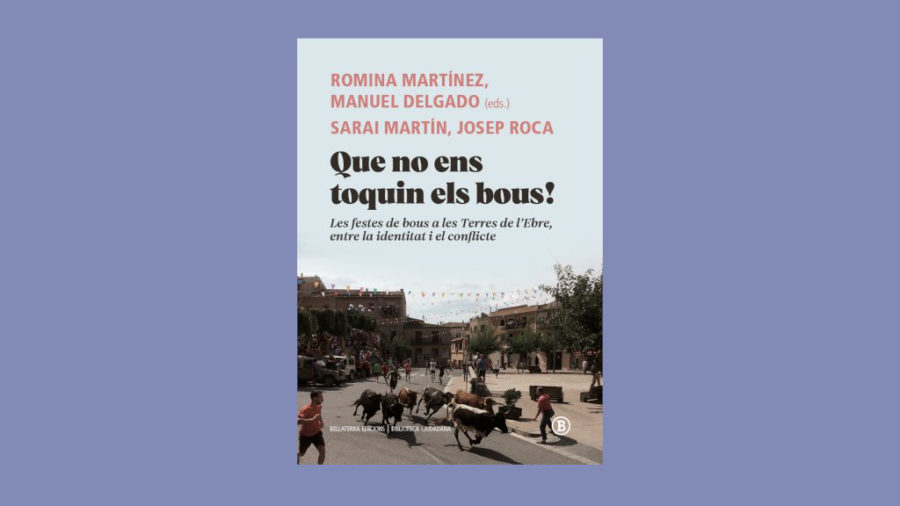 Bellaterra Edicions publica en un llibre l’estudi antropològic ‘Que no ens toquin els bous’