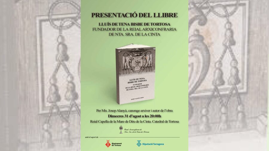 El 31 d’agost presentaran el llibre dedicat al Bisbe Lluís de Tena, fundador de l’Arxiconfraria de la Cinta